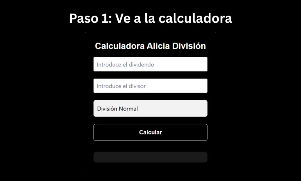 Paso 1 para usar la Calculadora Alicia División