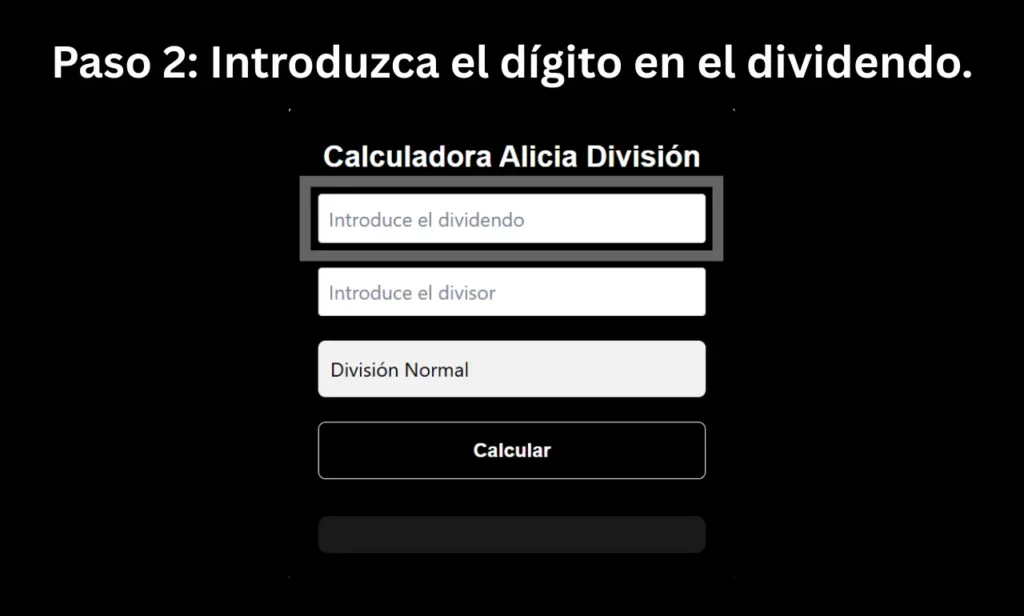 Paso 2 para usar la Calculadora División Alicia
